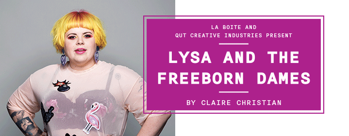  Lysa & The Freeborn Dames [Queensland]