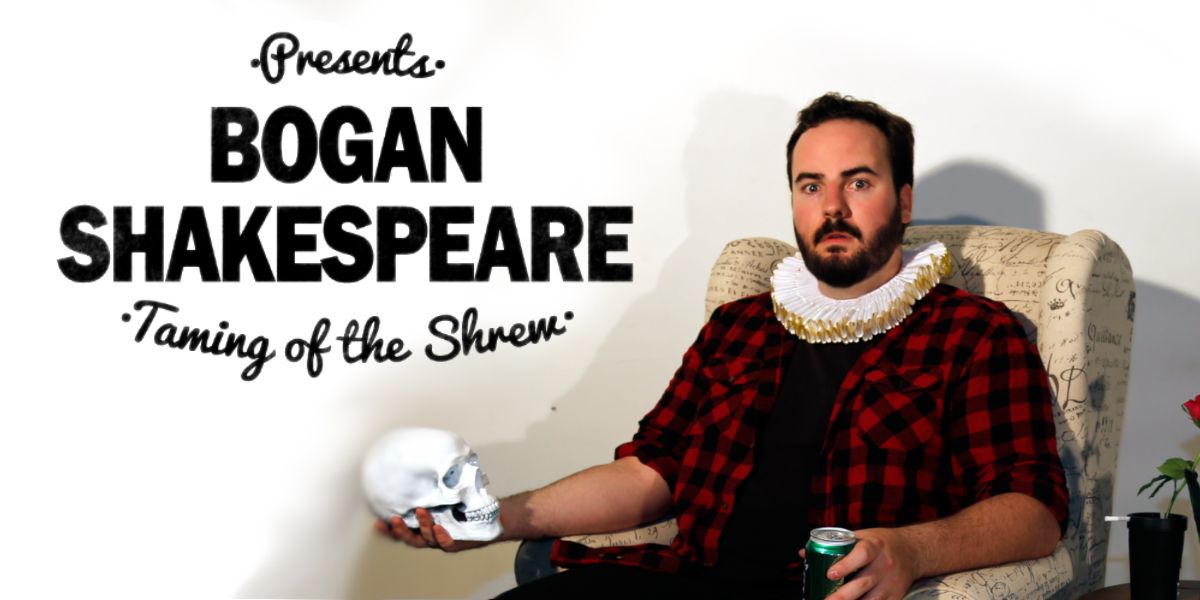 Bogan Shakespeare Presents: Taming of the Shrew (Fringe World) [Perth]