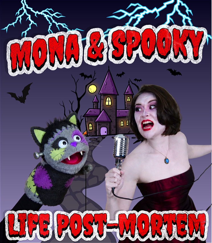 Mona & Spooky - Life Post-mortem (Melbourne Fringe) [Carlton]